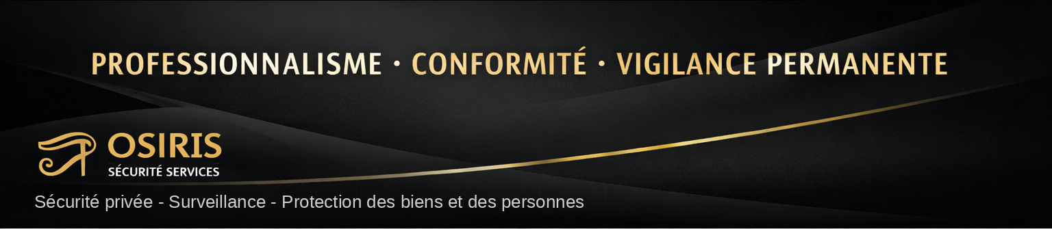 Osiris Sécurité Services — sécurité privée, surveillance, protection des biens et des personnes